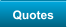 Quotes